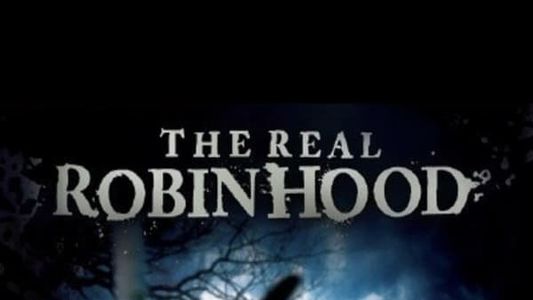 The Real Robin Hood