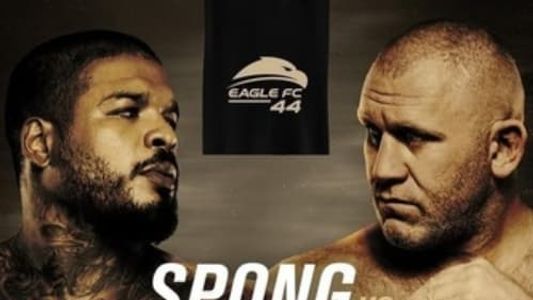 Eagle FC 44: Spong vs. Kharitonov
