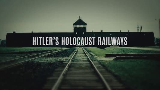 Image Hitler's Holocaust Railways