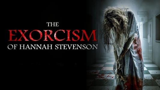The Exorcism of Hannah Stevenson