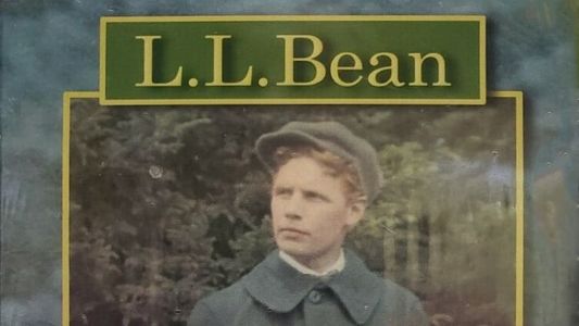 Maine Biographies: L.L. Bean