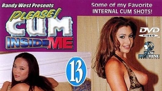 Please Cum Inside Me 13