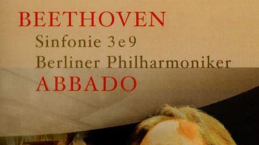 Abbado - Beethoven: Symphonies 3 & 9