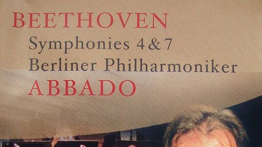 Abbado - Beethoven: Symphonies 4 & 7