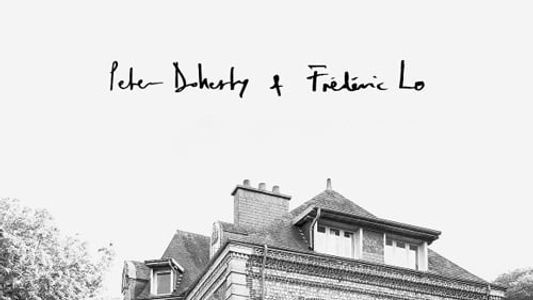 Peter Doherty et Frédéric Lo : The Fantasy Life of Poetry and Crime