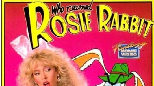 Who Reamed Rosie Rabbit?