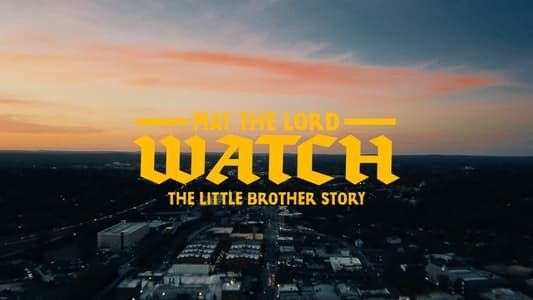 Image May The Lord Watch: The Little Brother Story