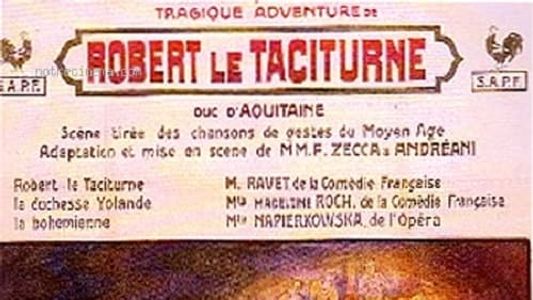 La Tragique Aventure de Robert le Taciturne, duc d'Aquitaine