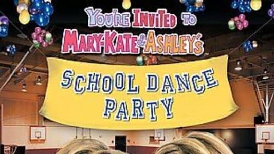 Image You're Invited to Mary-Kate & Ashley's School Dance Party