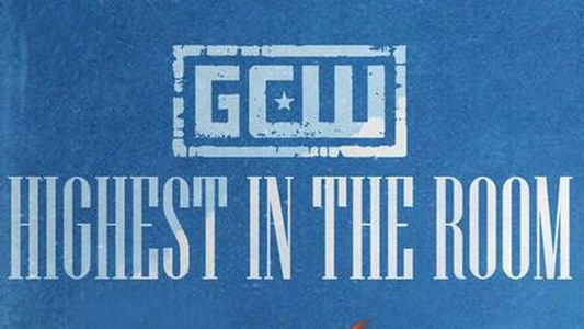 GCW Highest In The Room