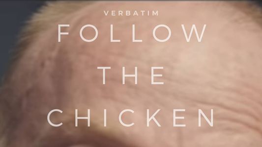 Image Verbatim: Follow the Chicken