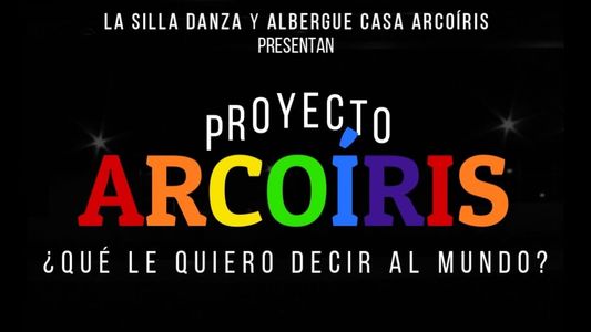 Image Proyecto Arcoíris: ¿Qué le Quiero Decir al Mundo?
