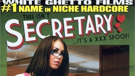 This Isn't Secretary... It's a XXX Spoof!