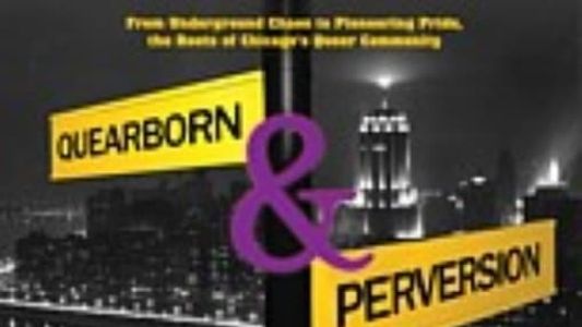 Image Quearborn & Perversion: An Early History of Lesbian & Gay Chicago