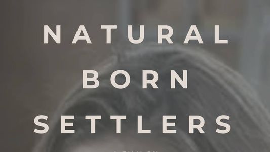 Natural Born Settlers 2019