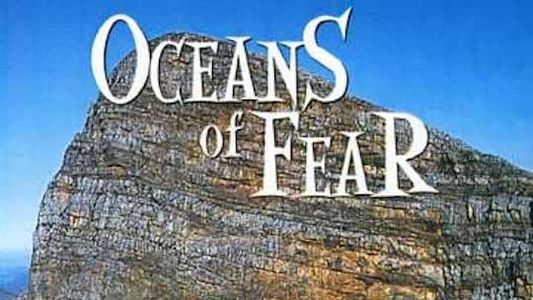 Oceans of Fear