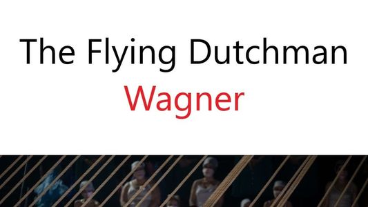 The Flying Dutchman - MANNHEIM