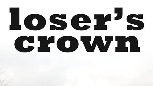 Loser's Crown
