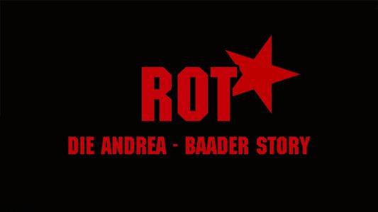Image Rot: Die Andrea-Baader Story