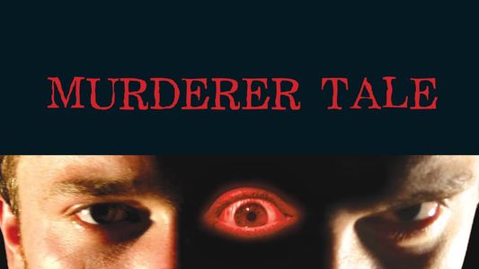 Murderer Tale