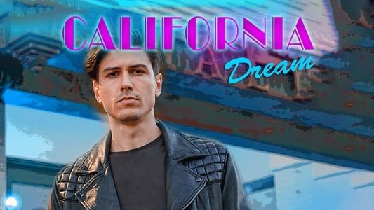 Image California Dream - A Second Chance