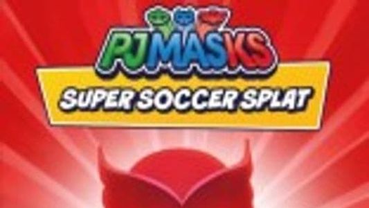 PJ Masks: Super Soccer Splat