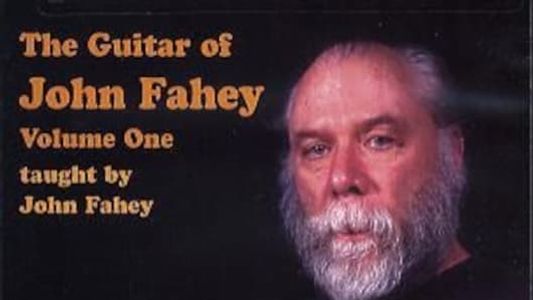 The Guitar of John Fahey Volume 1
