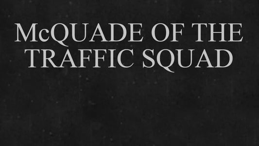 McQuade of the Traffic Squad