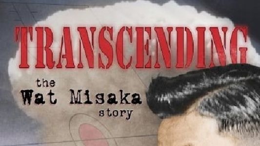 Transcending: The Wat Misaka Story