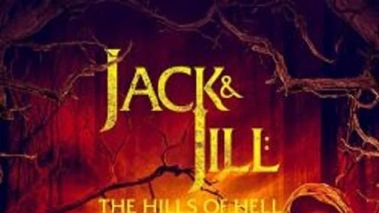 Jack And Jill: The Hills of Hell