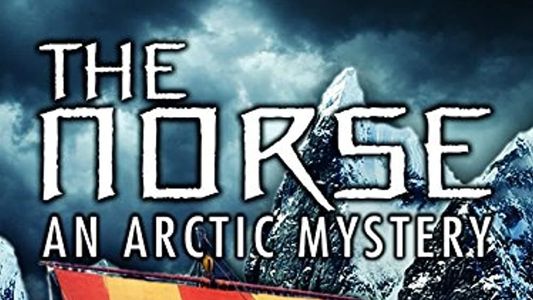 The Norse: An Arctic Mystery