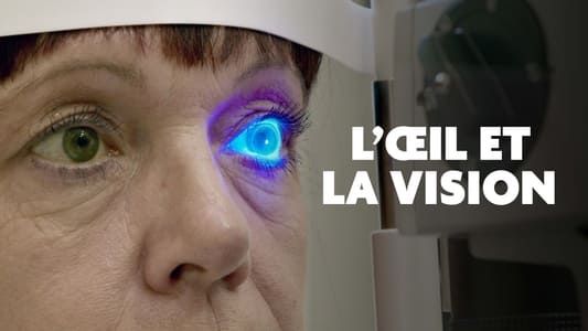 Image L’œil et la vision - Focus sur les avancées scientifiques