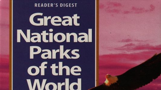 Great National Parks of the World- Lands of Majesty The America 2000