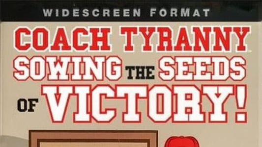 Coach Tyranny: Sowing the Seeds of Victory