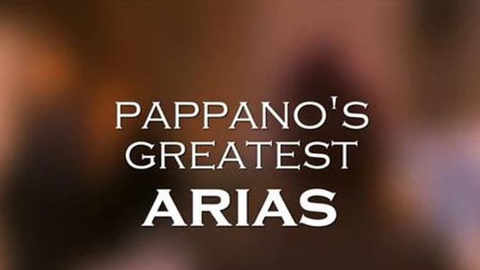 Pappano's Greatest Arias