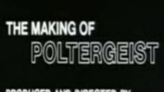 The Making of Poltergeist
