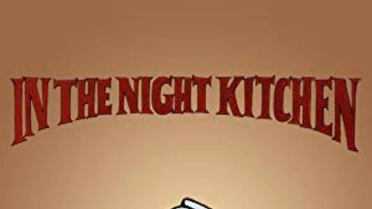 In The Night Kitchen