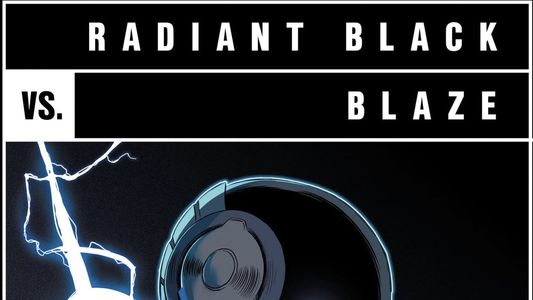 Versus: Radiant Black Vs. Blaze