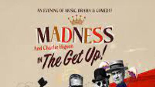 Madness: The Get up!