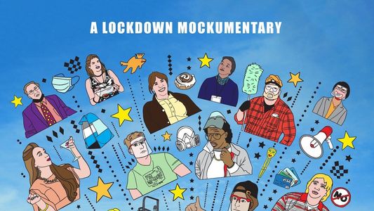RE-OPENING: A Lockdown Mockumentary