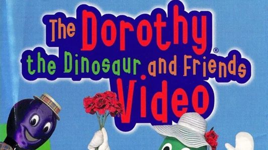 The Dorothy the Dinosaur and Friends Video