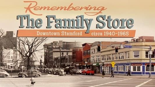 Remembering the Family Store 2022
