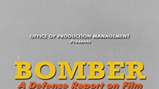 Bomber: A Defense Report on Film