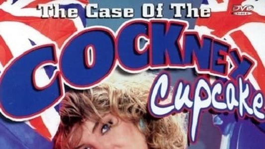 The Case of the Cockney Cupcake