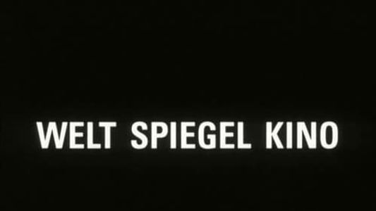 Welt Spiegel Kino