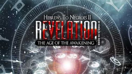 Image Hebrews to Negroes 2: Revelation - The Age of The Awakening