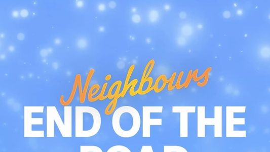 Neighbours: End of the Road