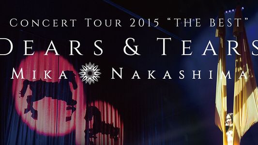 Concert Tour 2015 “THE BEST” DEARS & TEARS