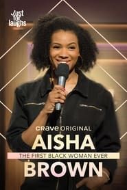 Aisha Brown: The First Black Woman Ever series tv