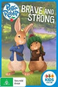 Peter Rabbit : Brave And Strong series tv